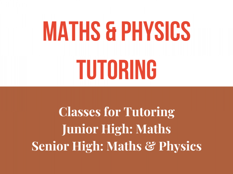 Maths & Physics Tutoring